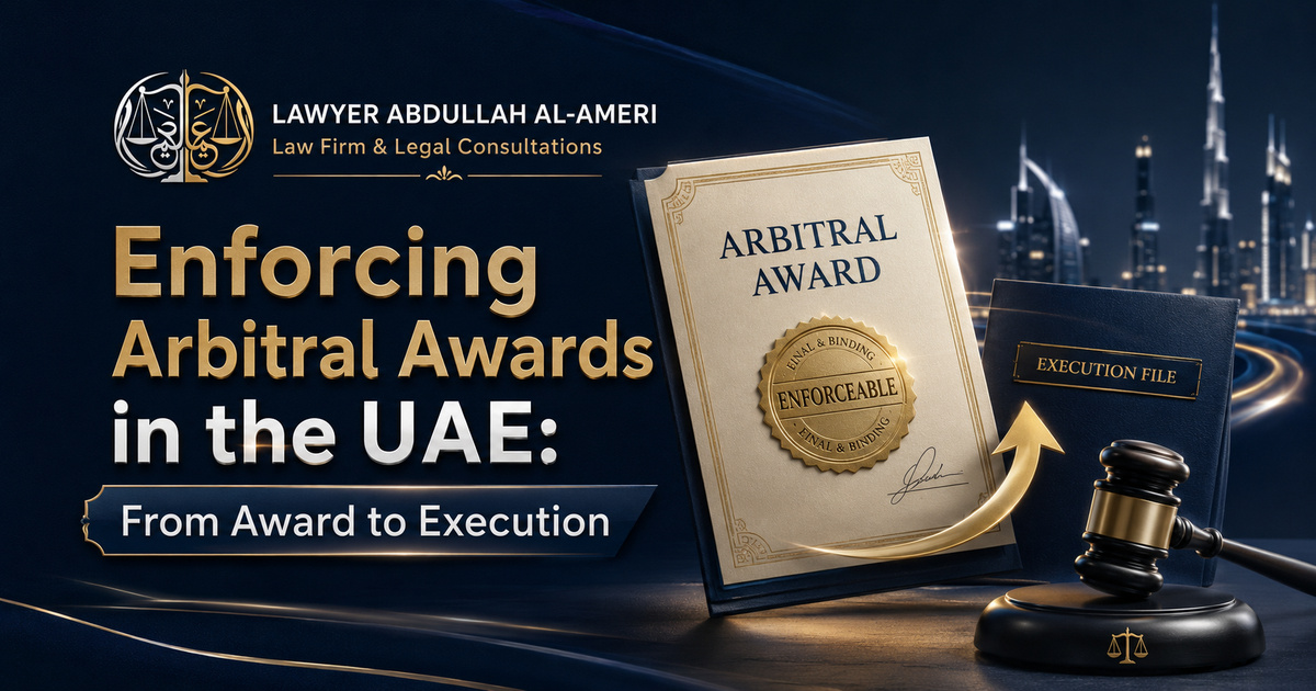 Enforcing Arbitral Awards in the UAE: From Award to Execution